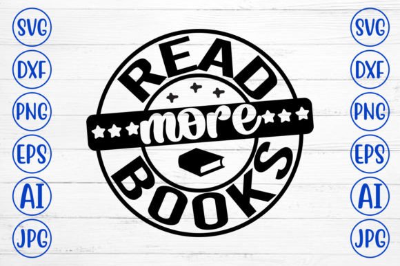Download Read More Books SVG Cut File - Premium Bundle